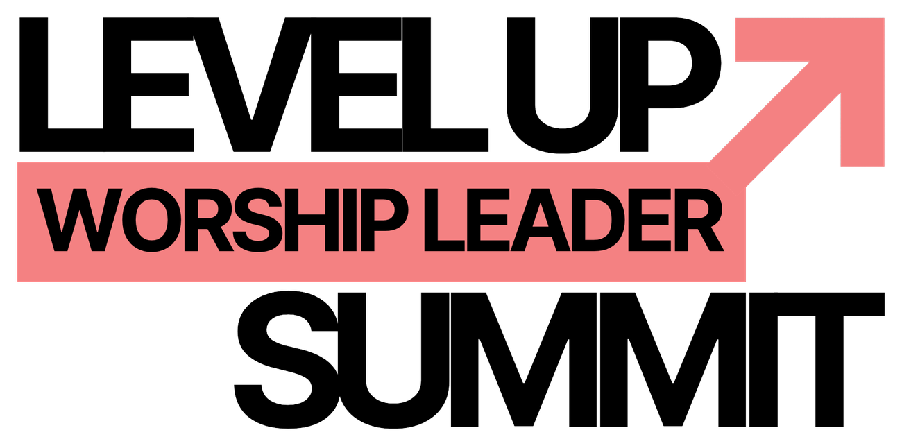 Level Up Worship Leader Summit &ndash; free online worship leader conference